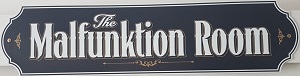 The Malfunktion Room